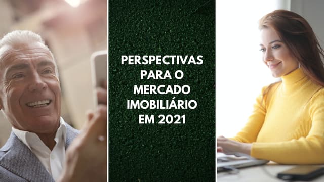 Perspectivas para o mercado imobiliário em 2021
